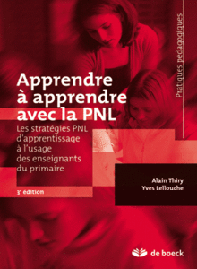 Alain Thiry -Apprendre à apprendre avec la PNL